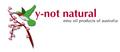 Y-Not Natural Aust Pty., Ltd.